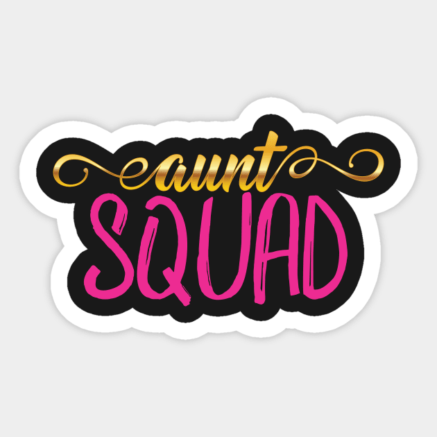 Aunt Squad - Greatest Auntie Gift Sticker by lucidghost